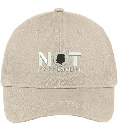 Baseball Caps Not My President Embroidered Soft Low Profile Cotton Cap Dad Hat - Stone - CU17X0I42LA $18.07