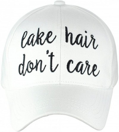 Baseball Caps Women's Embroidered Quote Adjustable Cotton Baseball Cap - Lake Hair Don't Care- White - CA180TZ0HDZ $30.42