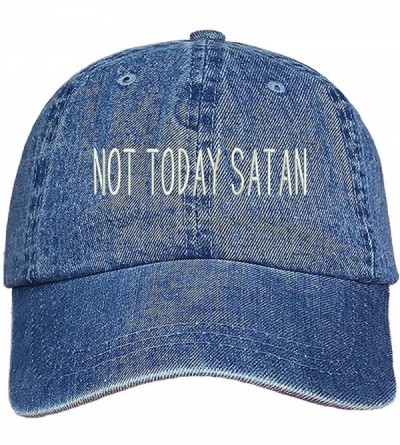 Baseball Caps Not Today Satan Dad Hat - Denim (Not Today Satan Dad Hat) - CS18EY89ZWR $16.89
