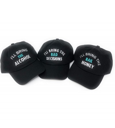 Baseball Caps I'll Bring The Bad Decision/Alcohol/Bail Money Baseball Hats Set of 3 True Black - CU189RZUOQE $44.13