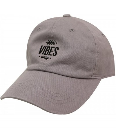Baseball Caps Good Vibes Only Cotton Baseball Caps - Light Grey - CZ184AQ8LXL $15.17